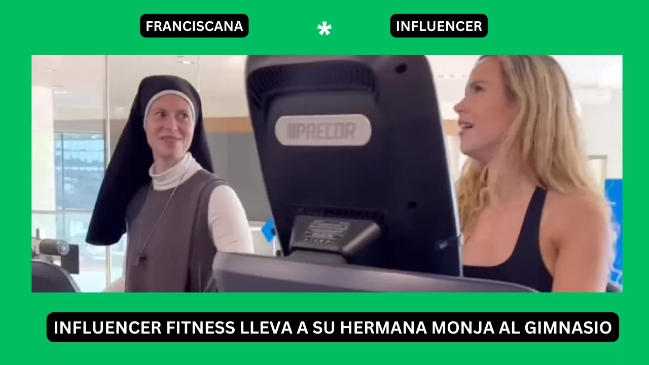 INFLUENCER FITNESS Y HERMANA MONJA