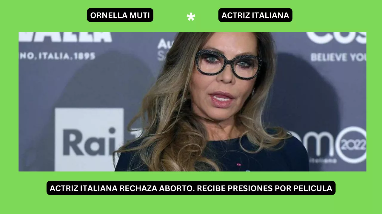 Rechaza el aborto actriz italiana